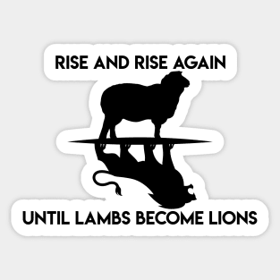 Rise and Rise Again Sticker